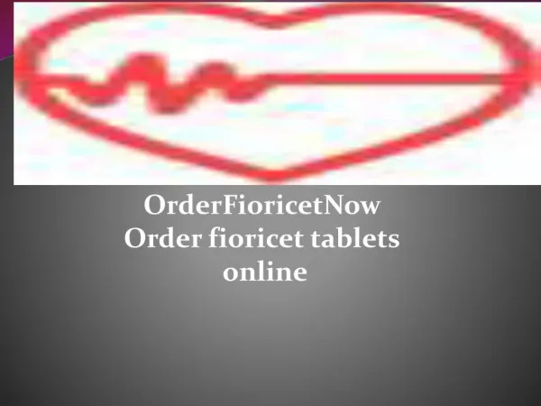 OrderFioricetNow Order fioricet tablets online