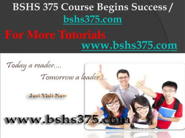 BSHS 375 Course Begins Success / bshs375dotcom