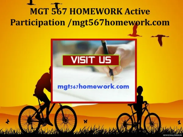 MGT 567 HOMEWORK Active Participation /mgt567homework.com