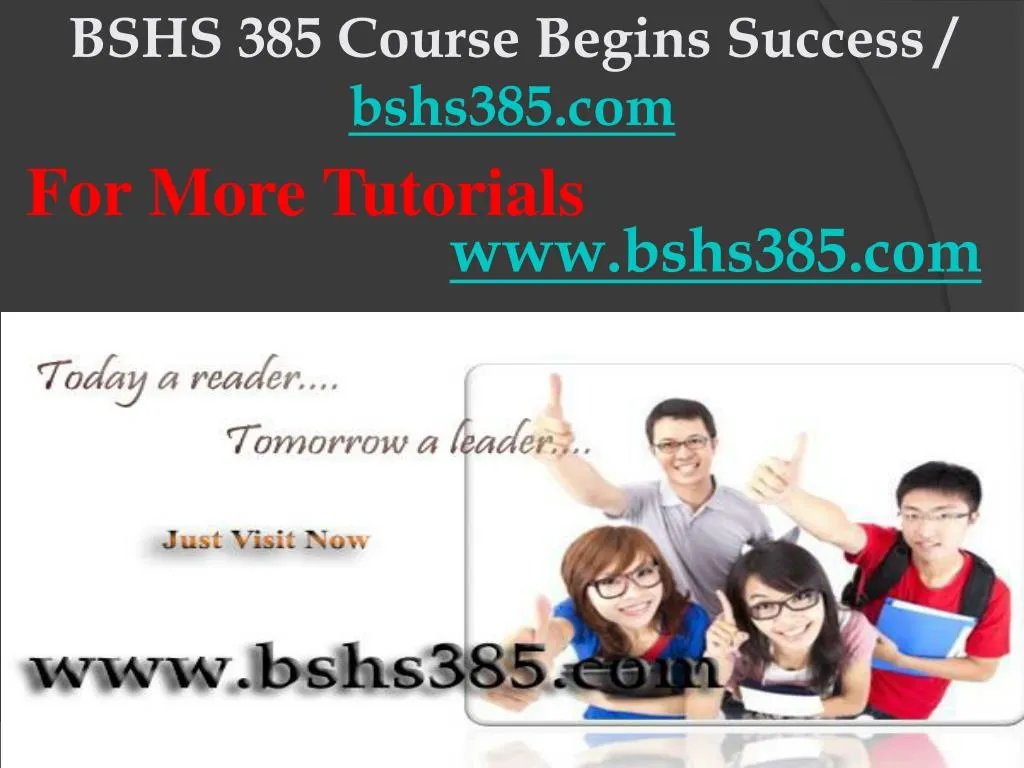 bshs 385 course begins success bshs385 com