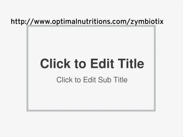 http://www.optimalnutritions.com/zymbiotix