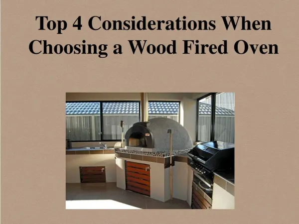 Top 4 considerations When Choosing A Wood Fired Pizza Oven