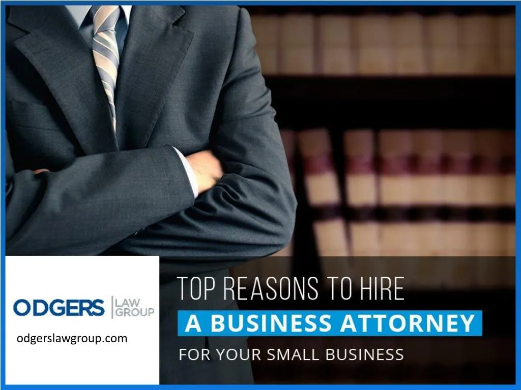 top reasons to hire a business attorney for your small business