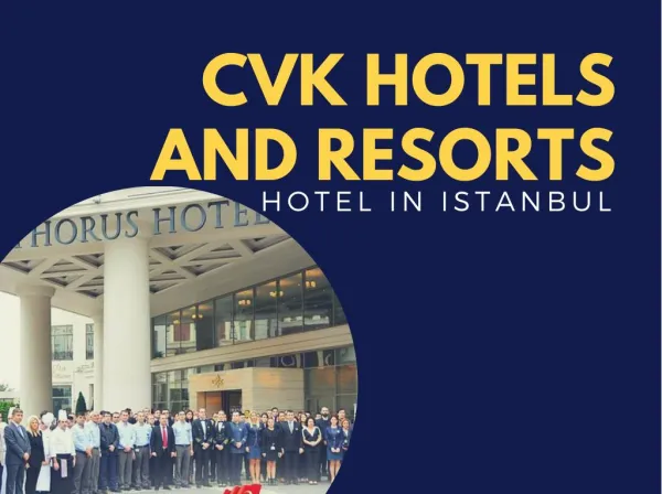 CVK Hotels and Resorts - Luxury hotel in istanbul