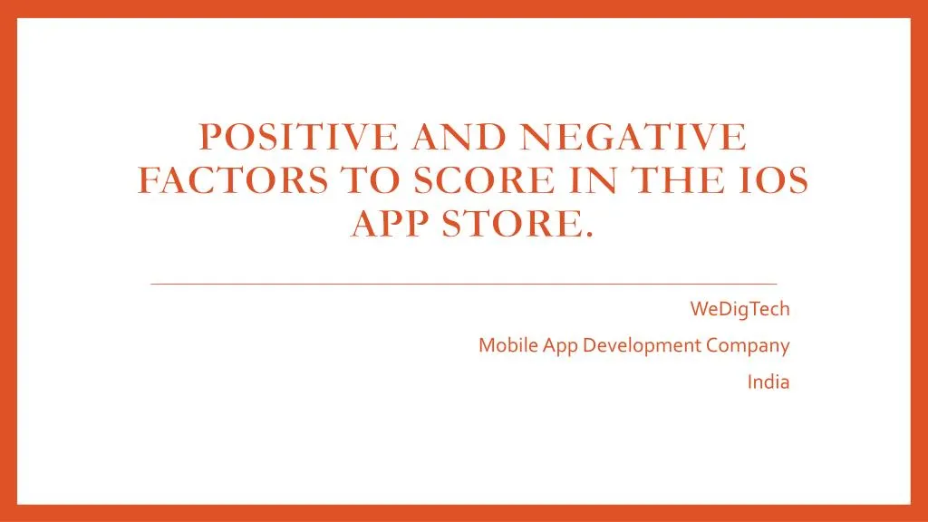 positive and negative factors to score in the ios app store