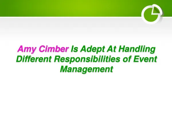 Amy Cimber Is Adept At Handling Different Responsibilities of Event Management