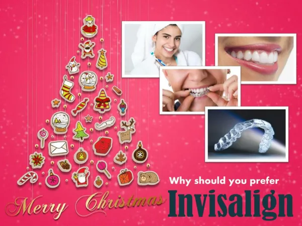 Why should you prefer invisalign?