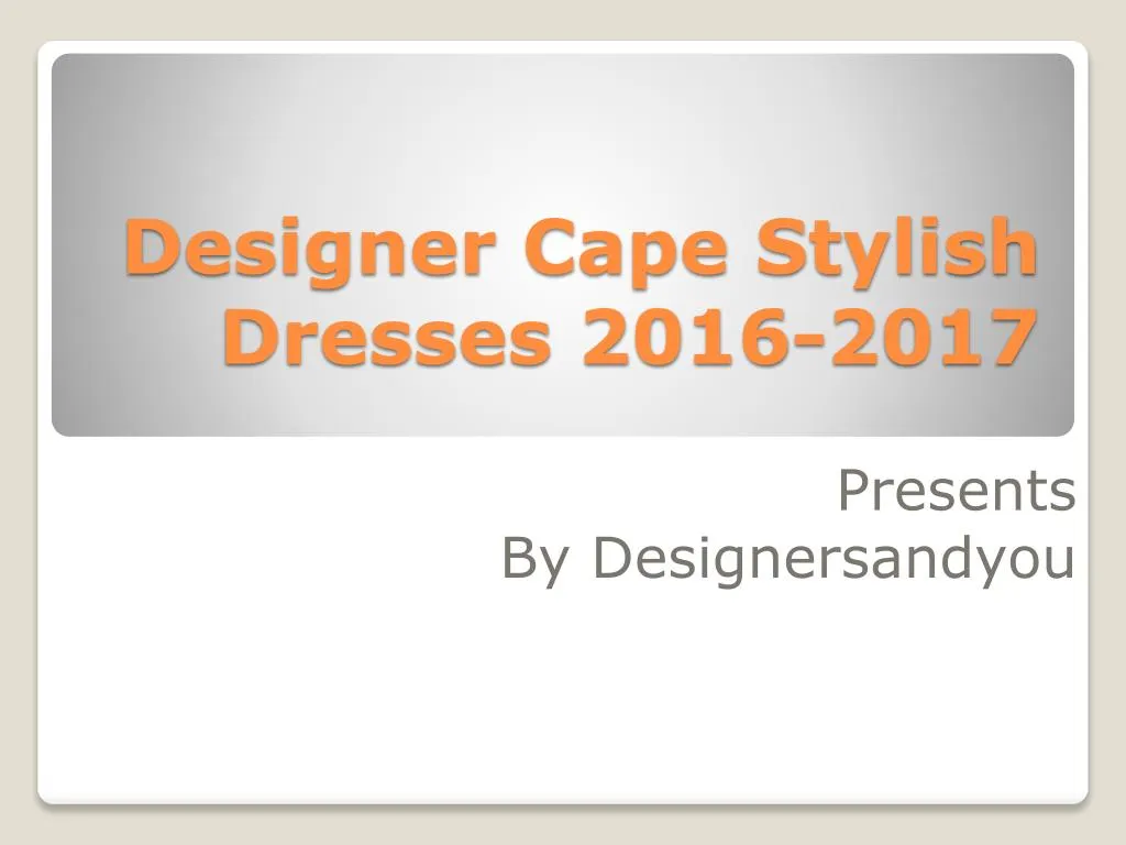 designer cape stylish dresses 2016 2017