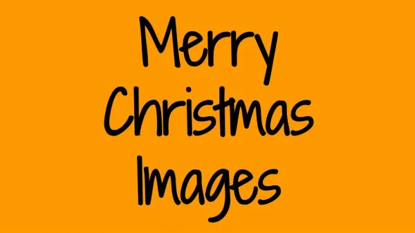 Check Out Captivating Merry Christmas Images Here
