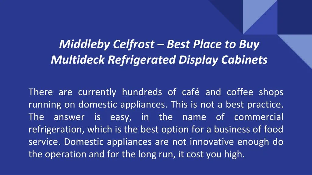 middleby celfrost best place to buy multideck refrigerated display cabinets