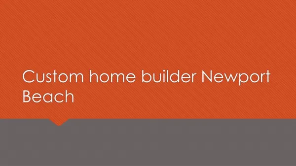 Custom home builder Newport Beach