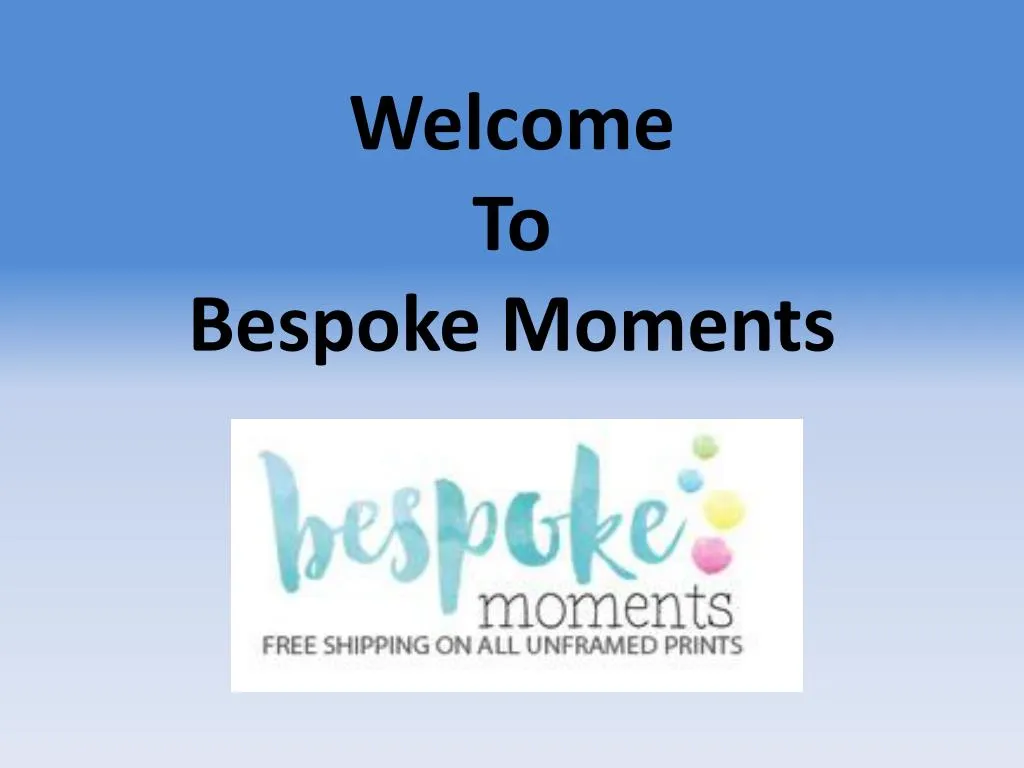 welcome to bespoke moments