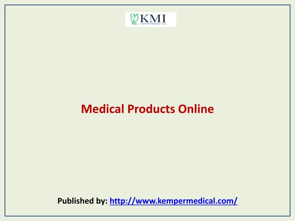 medical products online published by http www kempermedical com