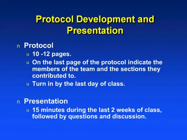 Protocol Development and Presentation