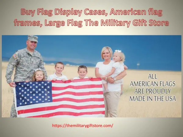 Buy Flag Display Cases, American flag frames, Large Flag The Military Gift Store