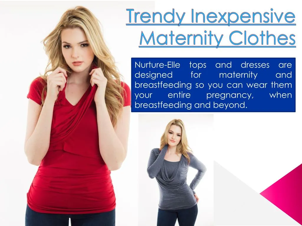 trendy inexpensive maternity clothes