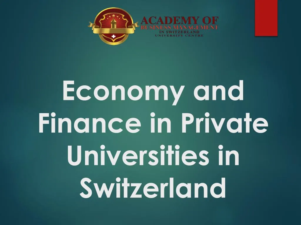economy and finance in private universities in switzerland