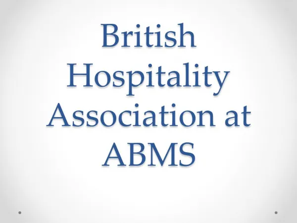 British Hospitality Association at ABMS