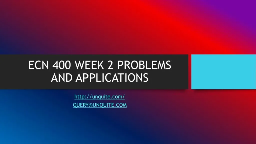 ecn 400 week 2 problems and applications