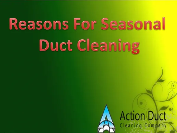 Reasons For Seasonal Duct Cleaning