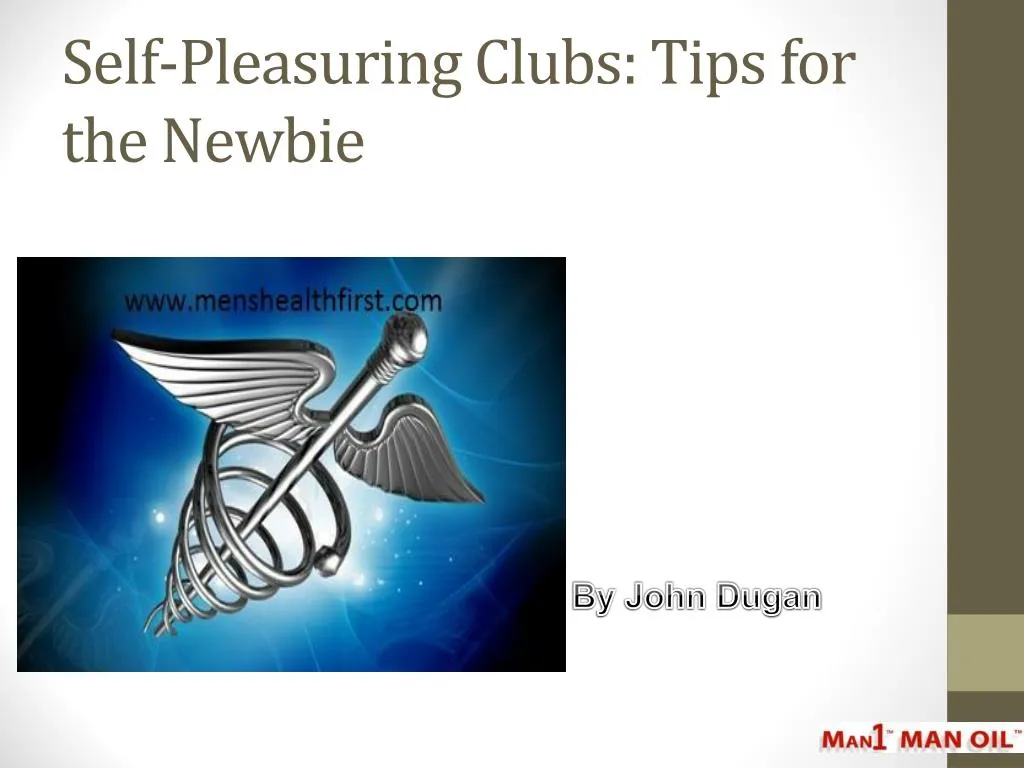 self pleasuring clubs tips for the newbie