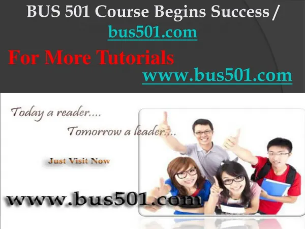 BUS 501 Course Begins Success / bus501dotcom