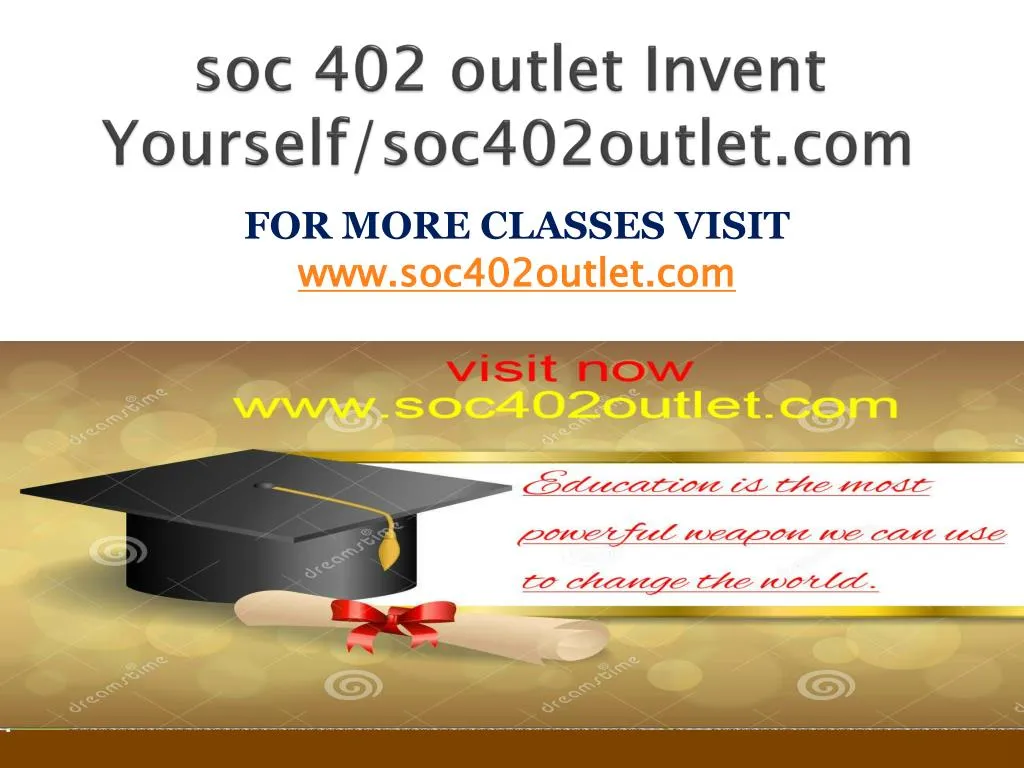 soc 402 outlet invent yourself soc402outlet com