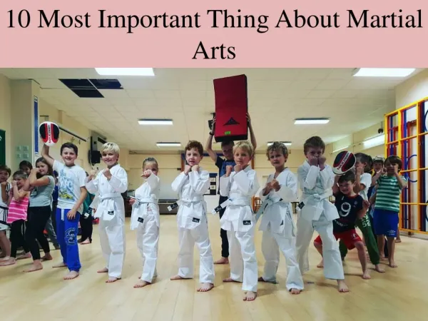 10 Most Important Thing About Martial Arts