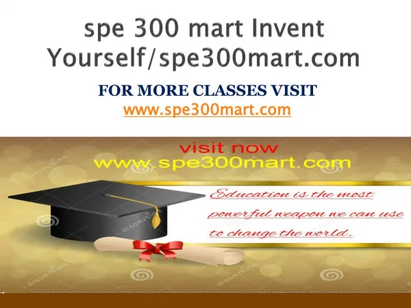 spe 300 mart Invent Yourself/spe300mart.com