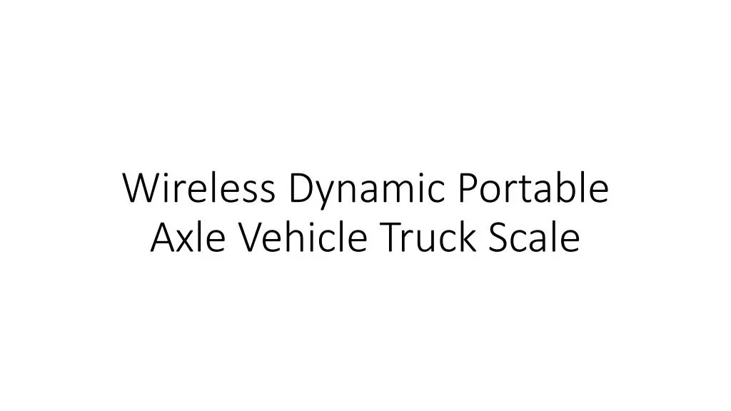 wireless dynamic portable axle vehicle truck scale