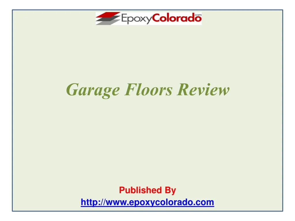 garage floors review published by http www epoxycolorado com