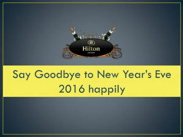 Say Goodbye to New Year’S Eve 2016