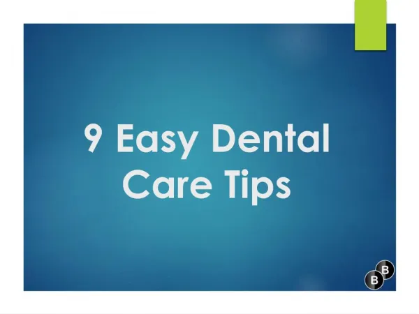 9 Easy Dental Care Tips