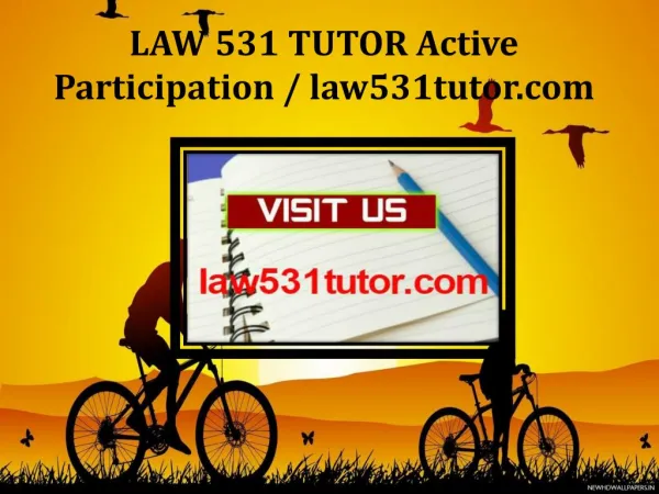 LAW 531 TUTOR Active Participation / law531tutor.com