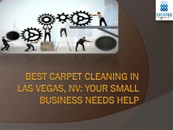 Best Carpet Cleaning In Las Vegas, NV: Your Small Business Needs Help