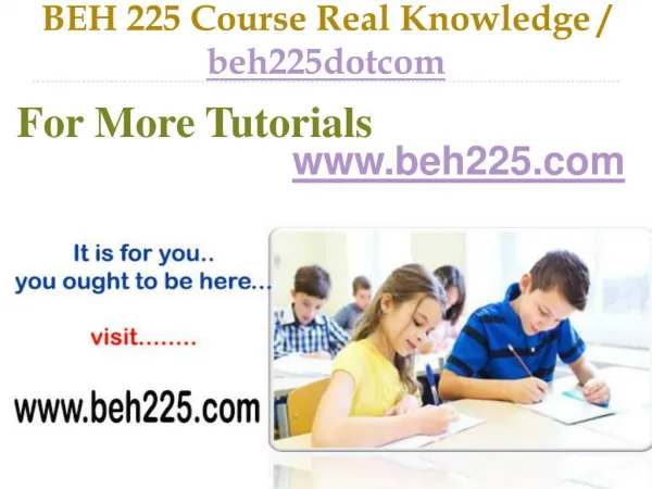 BEH 225 Course Success Begins / beh225dotcom