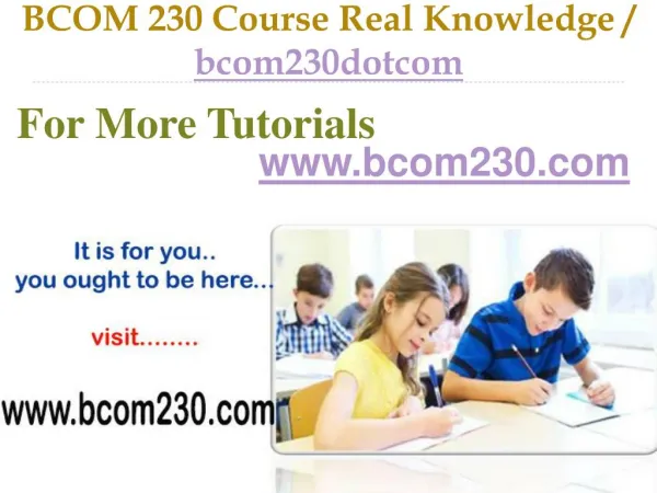 BCOM 230 Course Success Begins / bcom230dotcom
