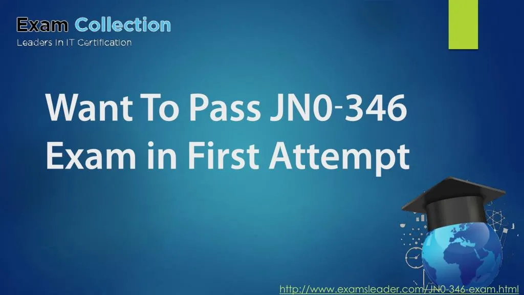 want to pass jn0 346 exam in first attempt
