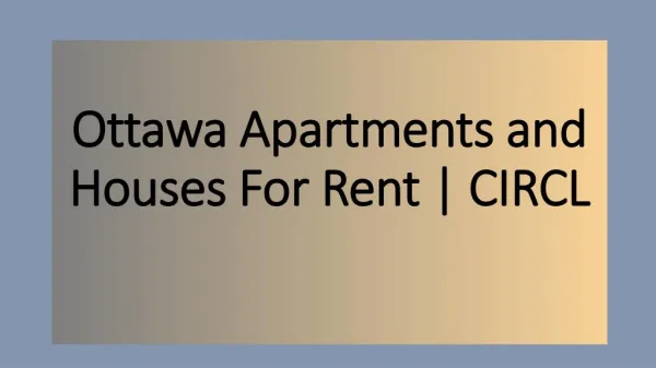 Ottawa Apartments and Houses For Rent CIRCL