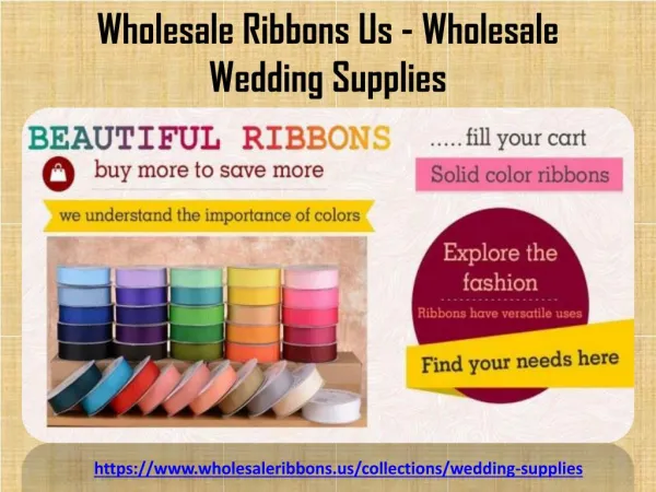Get Online Wholesale Ribbons Us at Very affordable cost...
