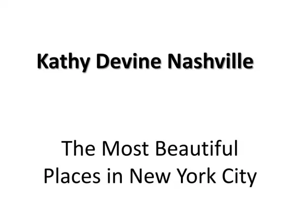Kathy Devine Nashville - The Most Beautiful Places in New York City