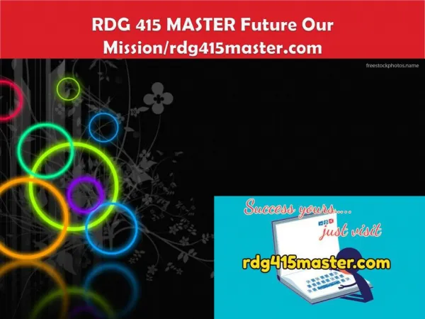 RDG 415 MASTER Future Our Mission/rdg415master.com