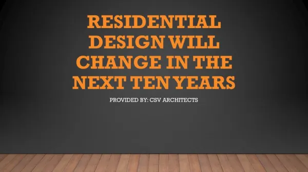 Residential Design Will Change in The Next Ten Years