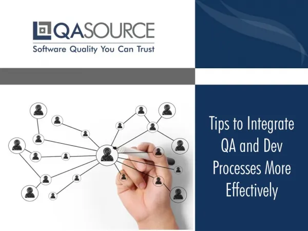 Tips to Integrate QA and Dev Processes More Effectively