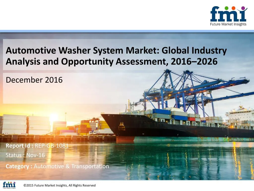 automotive washer system market global industry analysis and opportunity assessment 2016 2026