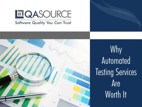 Why Automated Testing Services Are Worth It