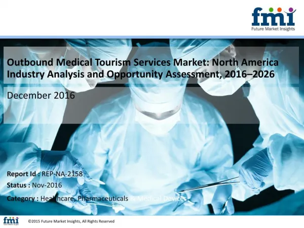 North America Outbound Medical Tourism Services Market to Grow at a CAGR of 25.5% through 2026