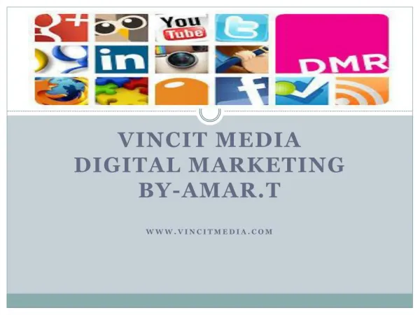 vincit media Digital Marketing Company in Pune- SEO | SMO/SMM | SEM- Vincit Mediait ppt