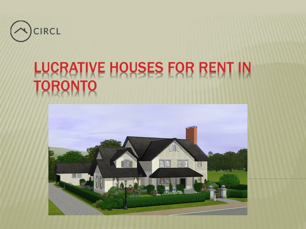 lucrative houses for rent in toronto