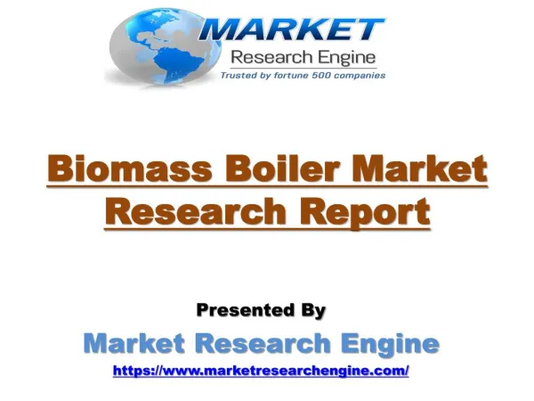 Biomass Boiler Market To Cross US$ 10 Billion by 2024
